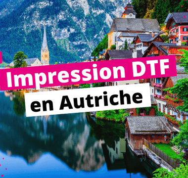 Impression DTF en Autriche