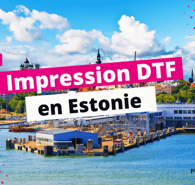 Impression DTF en Estonie