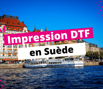 Impression DTF Suède