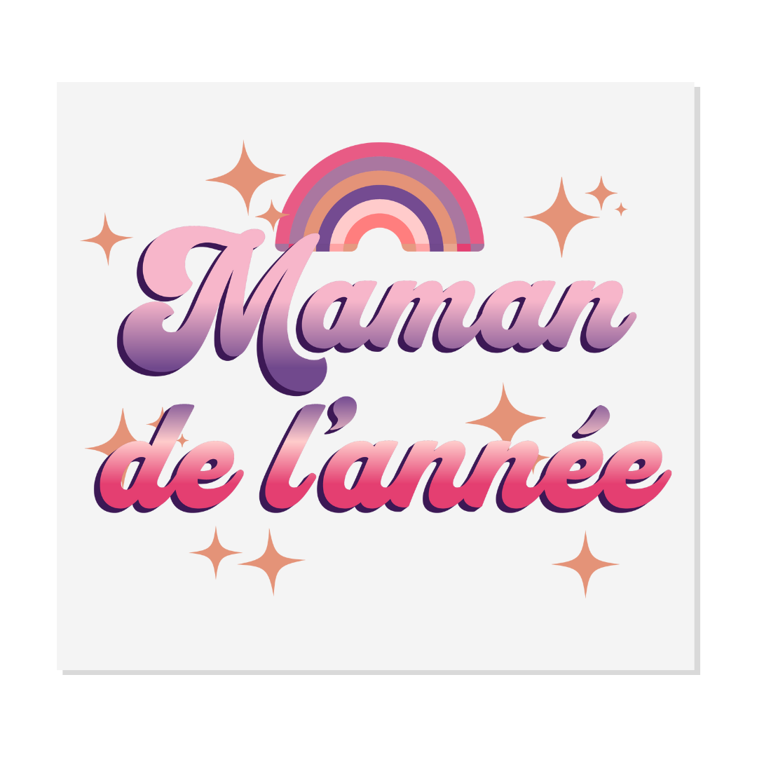 Design prêt à presser - Maman de l'année - Transfert DTF