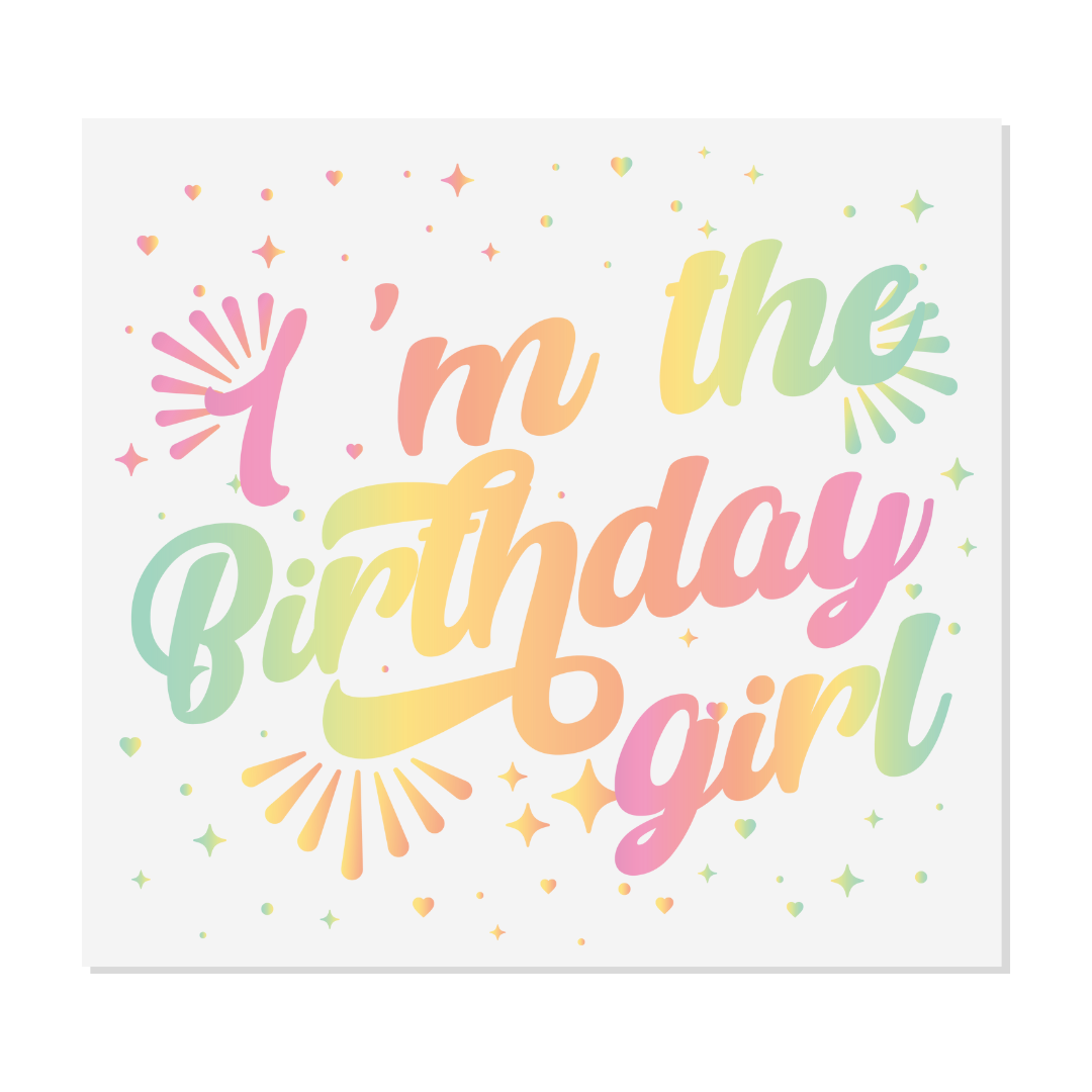 Design prêt à presser - I'm the birthday girl - Transfert DTF