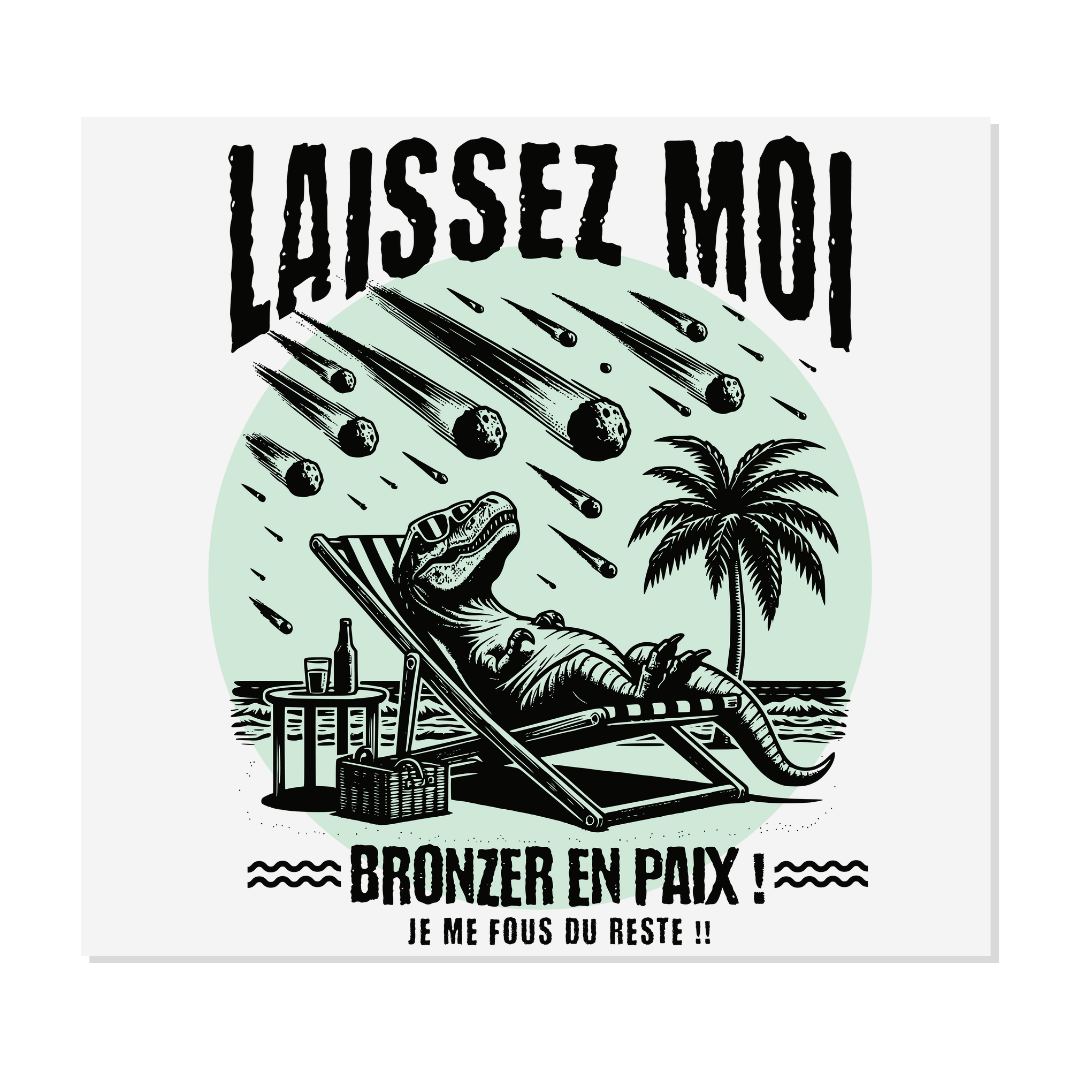 Design prêt à presser - Laissez moi bronzer - Transfert DTF